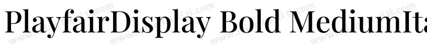 PlayfairDisplay Bold MediumItalic字体转换